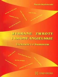 Obrazek Wybrane zwroty i idiomy angielskie - ciekawie i z humorem