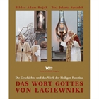 Obrazek Das Wort Gottes von Łagiewniki - Die Geschichte und das Werk der Heiligen Faustyna