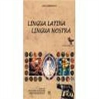 Obrazek Lingua Latina Lingua Nostra kl.1 liceum, kierunek  ogólny