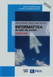 Obrazek Informatyka nie tylko dla uczniów Podręcznik zakres podstawowy 2015