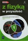 Obrazek  Z fizyką w przyszłość cz. 1 Podręcznik zakres rozszerzony wyd. 2015 (S)