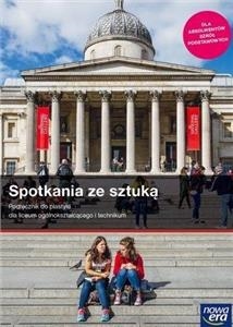 Obrazek Spotkania ze sztuką. Liceum i technikum. Podręcznik