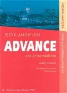 Obrazek Advance Pre-intermediate. Język angielski. Zeszyt ćwiczeń. Szkoła ponadgimnazjalna.