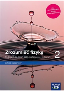 Obrazek Zrozumieć fizykę 2. Liceum i technikum. Podręcznik. Zakres rozszerzony