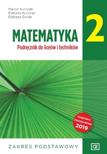 Obrazek MATEMATYKA 2. LICEUM I TECHNIKUM KLASA 2. PODRĘCZNIK. ZAKRES PODSTAWOWY