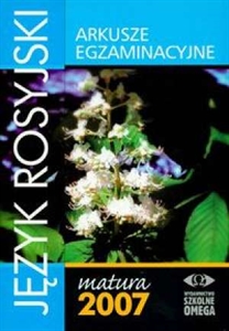 Obrazek Język Rosyjski.Arkusze egzaminacyjne.Matura 2007