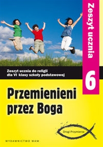 Obrazek   Religia kl.6 Przemienieni przez Boga Ćwiczenia