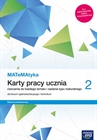 Obrazek MATEMATYKA 2. LICEUM I TECHNIKUM. KARTY PRACY UCZNIA. ĆWICZENIA DO KAŻDEGO TEMATU. ZAKRES PODSTAWOWY