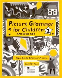 Obrazek PICTURE GRAMMAR FOR CHILDREN 2. ANSWER KEY