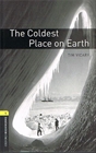 Obrazek   OBL 3E 1 Coldest Place on Earth (lektura,trzecia edycja,3rd/third edition)