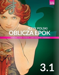 Obrazek Oblicza epok 3. Język polski. Liceum i technikum. Podręcznik. Część 1. Zakres podstawowy i rozsz.