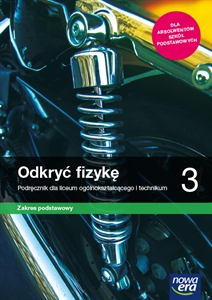 Obrazek ODKRYĆ FIZYKĘ 3. LICEUM I TECHNIKUM. PODRĘCZNIK. ZAKRES PODSTAWOWY