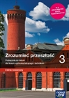 Obrazek ZROZUMIEĆ PRZESZŁOŚĆ 3. LICEUM I TECHNIKUM. PODRĘCZNIK. ZAKRES ROZSZERZONY