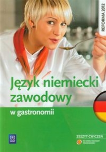 Obrazek Język niemiecki zawodowy w gastronomi Zeszyt ćwiczeń. 