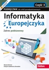 Obrazek INFORMATYKA EUROPEJCZYKA. SZKOŁA PONADPODSTAWOWA. PODRĘCZNIK CZĘŚĆ 3. ZAKRES PODSTAWOWY