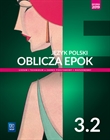 Obrazek OBLICZA EPOK 3. JĘZYK POLSKI. LICEUM I TECHNIKUM. PODRĘCZNIK. CZĘŚĆ 2. ZAKRES PODSTAWOWY I ROZSZ.