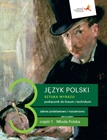 Obrazek SZTUKA WYRAZU 3. JĘZYK POLSKI. LICEUM I TECHNIKUM. PODRĘCZNIK. CZĘŚĆ 1